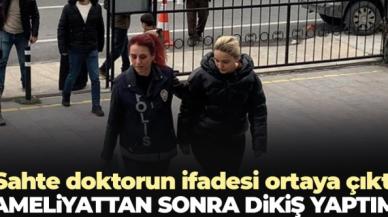 Çerkezköy Devlet Hastanesi'nde sahte doktorluk yapan Ayşe Özkiraz ifade verdi