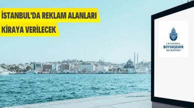 İstanbul genelindeki 131 adet reklam panosu kiraya verilecek