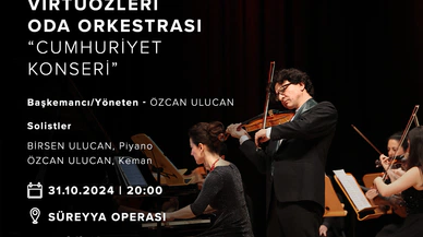 TEV Türkiye Virtüözleri Oda Orkestrası Cumhuriyet Konseri 31 Ekim'de Süreyya Operası'nda!