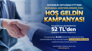 PTT AŞ yeni kurumsal müşterilerine özel kampanya başlattı