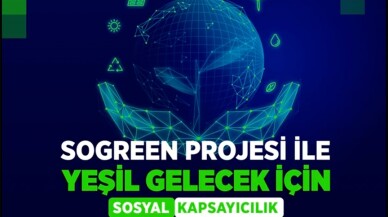Türkiye'nin yeşil dönüşüm seferberliğine "SoGreen" desteği