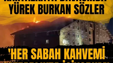 'Her sabah kahvemi mezarlıkta içiyorum': Kartalkaya davasında yürek burkan sözler