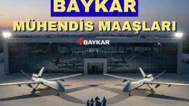 Baykar Mühendis Maaşları Ne Kadar Oldu? Stajyer, Uzman Maaşları Nedir? Maaş Zammı Oldu Mu?