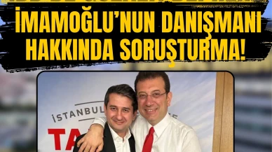 İBB’de gözaltı depremi: İmamoğlu’nun danışmanı hakkında soruşturma!