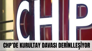 CHP'de kurultay davası: Gerekçeli karar açıklandı!