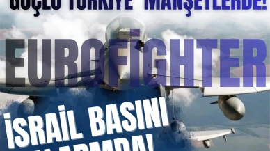 'Güçlü Türkiye' manşetlerde! İsrail basını: 'Ankara dengeleri değiştirdi!'