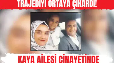 Evden yükselen sessizlik, büyük trajediyi ortaya çıkardı! Kaya Ailesi cinayetinde yeni gelişme...