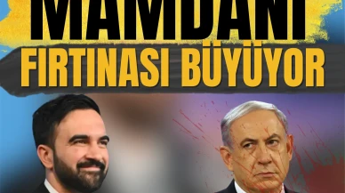 İsrail’e soğuk duş: Mamdani hazımsızlığı büyüyor!