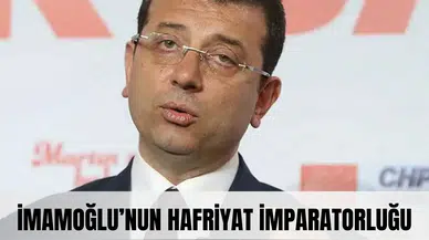 İmamoğlu’nun hafriyat imparatorluğu: 80 milyarlık soygunun perde arkası