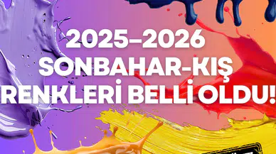 2025–2026 sonbahar-kış renkleri belli oldu!