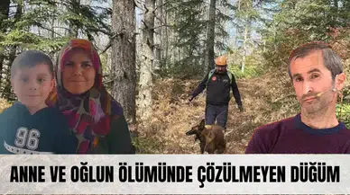 Kastamonu'da anne ve oğlun ölümüne ilişkin çözülmeyen düğüm! Tüm oklar aynı ismi işaret ediyor
