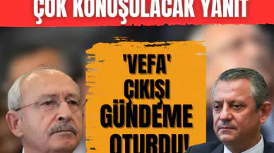 Kılıçdaroğlu’na Özel’den çok konuşulacak yanıt: 'Vefa' çıkışı gündeme oturdu!