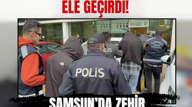 Samsun’da zehir tacirlerine darbe: Polis kilolarca uyuşturucuyu ele geçirdi!
