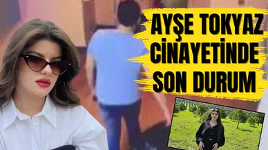 Yol kenarında bulunan valizle başlayan kabus: Ayşe Tokyaz cinayetinde son durum