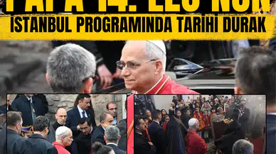 Kumkapı’ya ziyaret: Papa 14. Leo’nun İstanbul programında tarihi durak