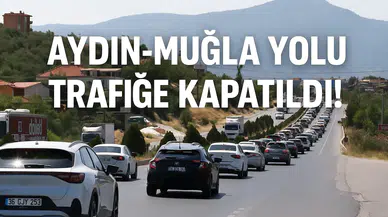 Aydın–Muğla yolu aniden kapandı: Sürücüler şaşkınlık içinde kaldı!