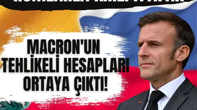 Rumlarla kirli ittifak: Macron'un tehlikeli hesapları ortaya çıktı!