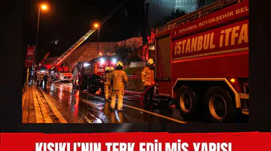 Kısıklı’nın terk edilmiş yapısı dakikalar içinde ateşin rengine büründü!