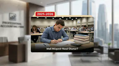 Mali Müşavir Nasıl Olunur? Mali Müşavirlik Mesleği Hakkında Her Şey