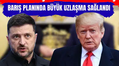 Ukrayna için kritik dönemeç: Barış planında büyük uzlaşma sağlandı