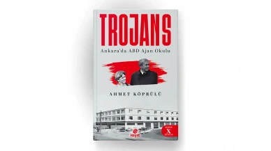 Ankara’da Kurulan Amerikan Ajan Okulu Deşifre Edildi! “Trojans” Kitabı Bomba Gibi