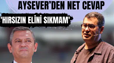 Özel’in iddiasına Aysever’den net cevap: 'Hırsızın elini sıkmam'