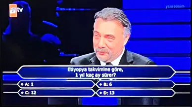 Kim Milyoner Olmak İster sorusu: Etiyopya takvimine göre 1 yıl kaç ay sürer?
