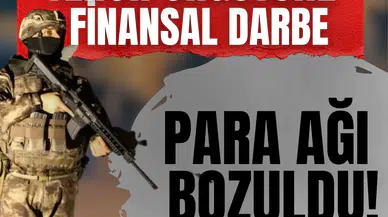 Terör örgütüne finansal darbe: Para ağı bozuldu!