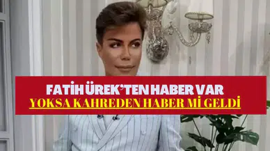Fatih Ürek'in Son Sağlık Durumu: Fatih Ürek'ten Kahreden Haber mi Geldi?