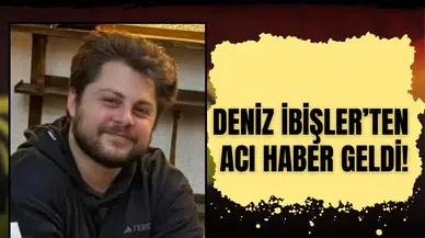 İstanbul’da 6 gündür aranıyordu... Deniz İbişler’ten acı haber geldi!