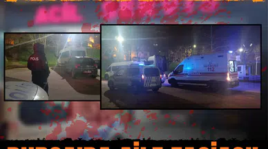 Sabahın sessizliği kanla bozuldu: Bursa'da aile faciası!