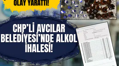CHP’li Avcılar Belediyesi’nde alkol ihalesi: Şartname detayları olay yarattı!