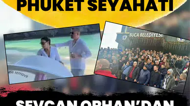 Grev gölgesinde Phuket seyahati: Sanatçı Sevcan Orhan’dan tartışılan açıklama!