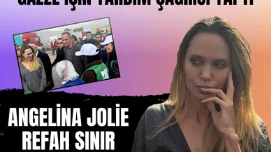 Angelina Jolie Refah Sınır Kapısı’nda: Gazze için yardım çağrısı yaptı