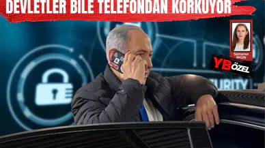 Netanyahu kamerasını bantladı: Devletler bile telefondan korkuyor