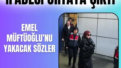 Rabia Karaca'nın ifadesi sonrası gözler savcılıkta: Emel Müftüoğlu ne dedi?