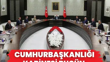 Kabine bugün Beştepe’de toplanıyor: Diplomasi ve güvenlik ön planda