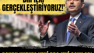 Bakan Kurum yeni projeyi açıkladı: 'Bir ilki gerçekleştiriyoruz!'
