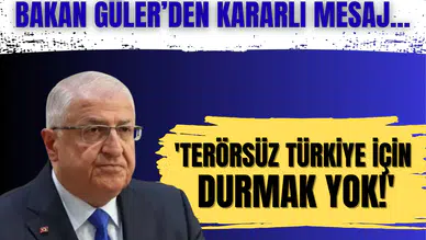 Bakan Güler’den kararlı mesaj... 'Terörsüz Türkiye için durmak yok!'