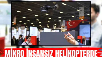 Dünyada sadece iki ülke yapabiliyor: Mikro insansız helikopterde Türk imzası!