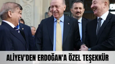 Aliyev'den Cumhurbaşkanı Erdoğan'a özel teşekkür: 'Bu kardeş desteği unutulmaz'