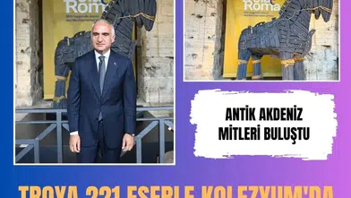 Kolezyum'da açılan Troya sergisi antik Akdeniz mitlerini buluşturdu