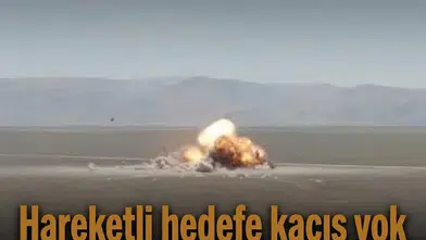 Hareketli hedefe kaçış yok: AKINCI yerli mühimmatla tam isabet sağladı