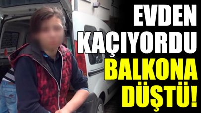 Kaçarken balkondan düştü, son çare komşularından yardım istedi