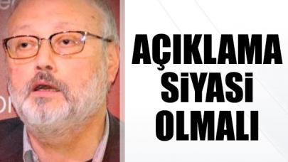 Açıklama siyasi olmalı