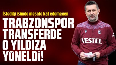 TRABZONSPOR HABERİ: Transferde şaşırtan gelişme sonrası yeni harekat başladı!
