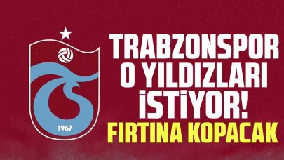 Trabzonspor son dakika transfer haberleri! Gündemdeki isimler fırtına koparacak