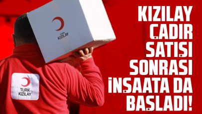 Kızılay inşaat işine de girdi!