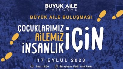 Sivil toplum kuruluşları "Büyük Aile Buluşması" düzenleyecek