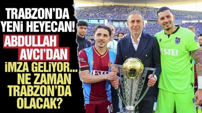 Abdullah Avcı ne zaman Trabzon'a gelecek? İş başı yapacağı gün belli oldu
